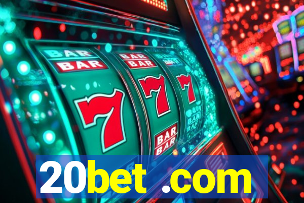 20bet .com